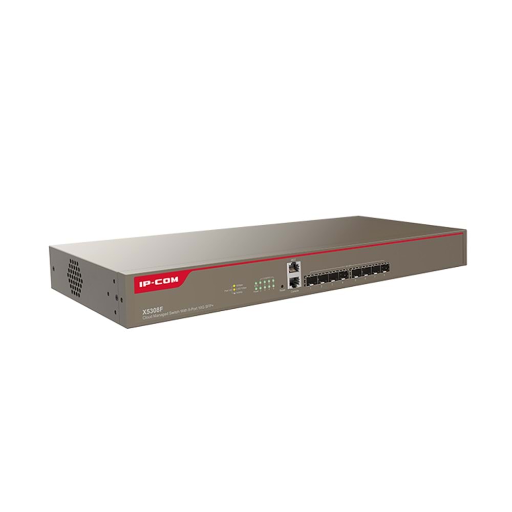 IP-COM X5308F 8 Port 10GB SFP+ 1X CONSOLE Port CLOUD Yönetilebilir L3 Rackmount Switch