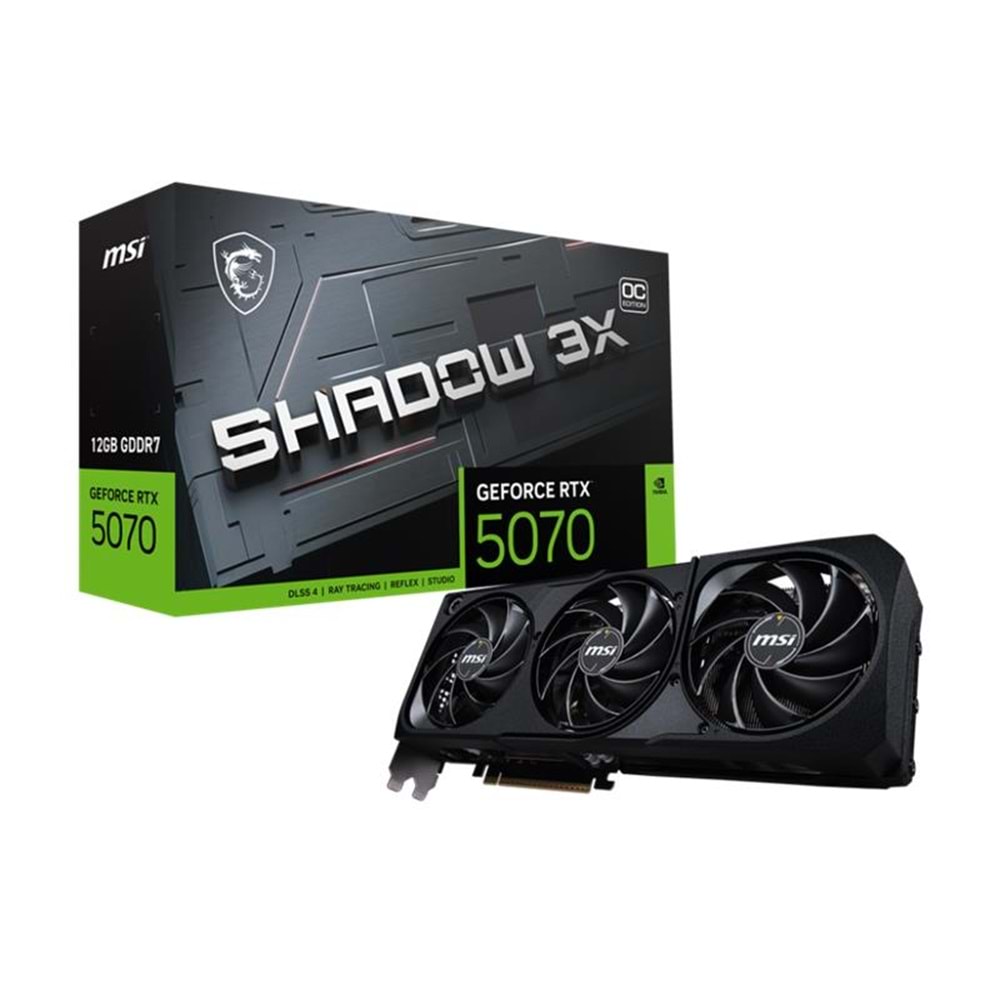 MSI GEFORCE RTX5070 12G SHADOW 3X OC 12GB GDDR7 192BIT 1XHDMI 3XDP Ekran Kartı