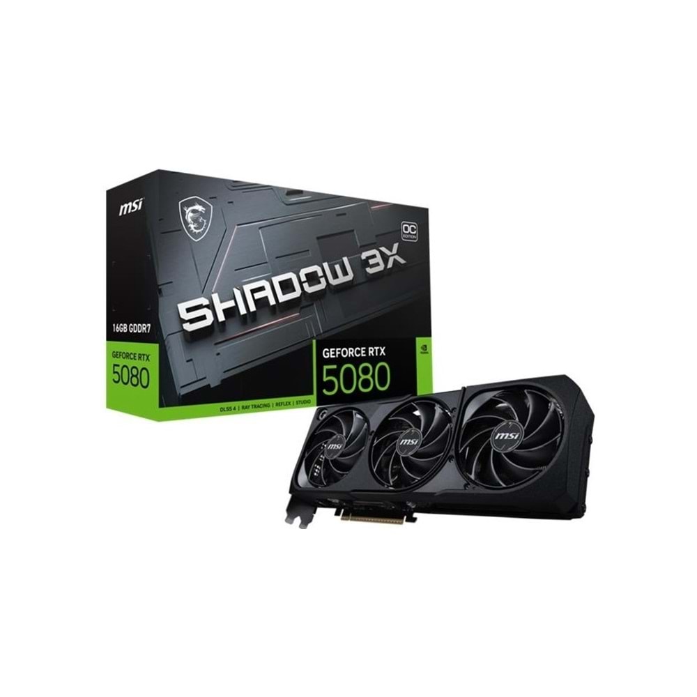 Msi Geforce RTX5080 16G SHADOW 3X OC 16GB GDDR7 256BIT 1XHDMI 3XDP Ekran Kartı